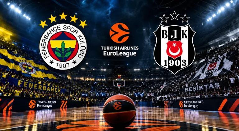 Fenerbahçe ve Beşiktaş EuroLeague'de sahne alıyor! İşte maçların yayın bilgileri