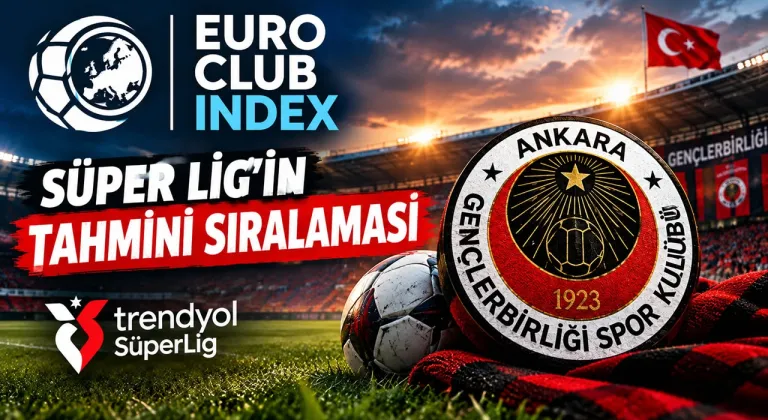 Yapay Zekâ Süper Lig Tahminini Açıkladı! Şampiyon Galatasaray, Gençlerbirliği Kaçıncı Sırada?